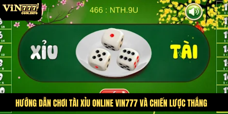 Hướng dẫn chơi tài xỉu online