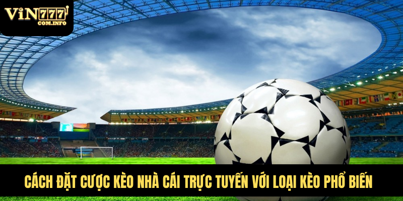 kèo nhà cái trực tuyến